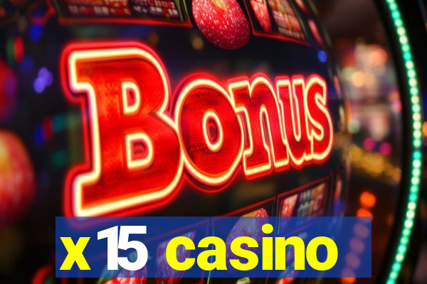 x15 casino